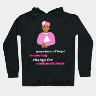 warriors of hope: inspiring change for Endometriosis Hoodie